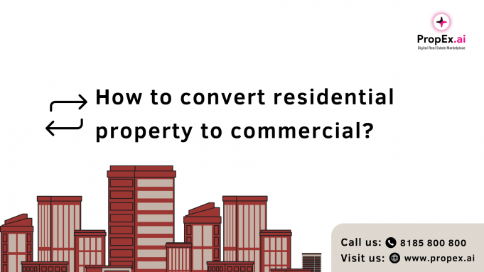 How to convert the residential property to commercial in 2024? how to convert residential property to commercial