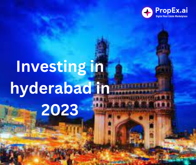 Where to Invest in Hyderabad in 2024 | Propex Ultimate Guide Investing in hyderabad
